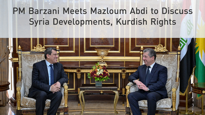 Mazloum Abdi and the leaders of the Kurdistan Region emphasize the stability of Syria and the unity of the Kurds